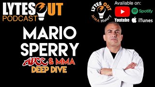 Mario Sperry ADCC & MMA Deep Dive Ep 219