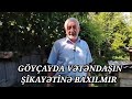 Göyçayda vətəndaşın haqlı şikayətinə aidiyyatı qurumlar niyə baxmır