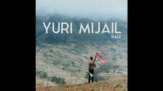Video thumbnail of "Yuri Mijail - Contigo"