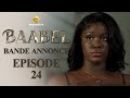 Série - Baabel - Saison 1 - Episode 24 - Bande annonce image