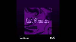 LAST MEMORIES EP | LAST HOPE - HUDIE (Prod. Ahnboi)