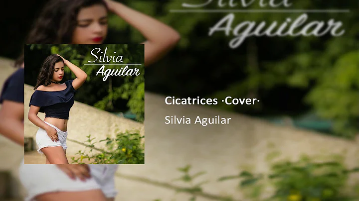 Cicatrices - Regulo Caro (Silvia Aguilar cover)