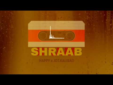 SHRAAB | HAPPY | JOT KALIRAO | SULTAAN | NEW PUNJABI SONG 2021