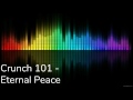 Crunch 101 - Eternal Peace