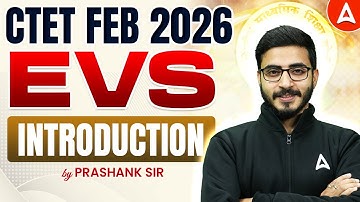 CTET FEB 2026 EVS Classes | CTET EVS Introduction | CTET Feb 2026 EVS Practice Set By Prashank Sir