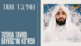 Tush taʼbiri-213 | Tushda tavhid bayrogʻi ostida yurish | Shayx Abdulloh Zufar hafizahulloh