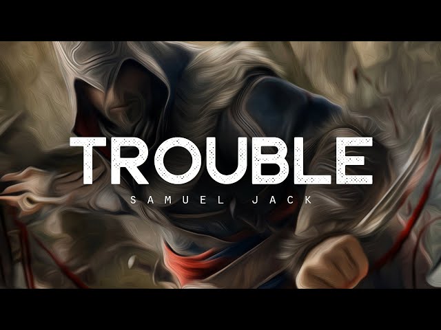 Samuel Jack [Nightcore] - Trouble 