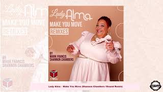 Lady Alma – Make You Move (Shannon Chambers 1Sound Remix)