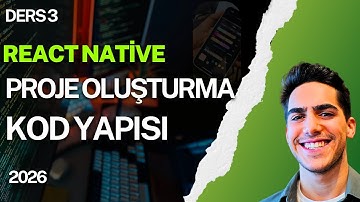 React Native 3. Bölüm: Proje Oluşturma ve Kod Yapısını Tanıyalım  #ReactNative #ReactNativeDersleri