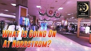 What Is Going On At Nordstrom? | Retail Archaeology