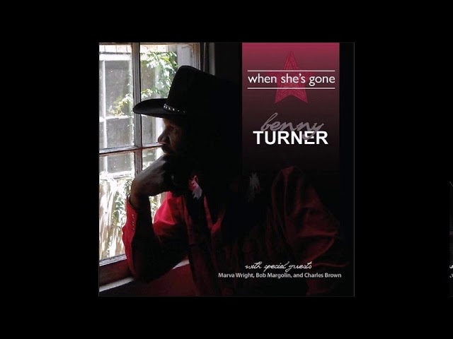 Benny Turner - Reconsider Baby