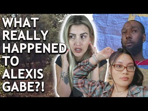 Alexis Gabe Missing | FOUL PLAY by Ex- Boyfriend? And The SHOCKING Turn Of Events!