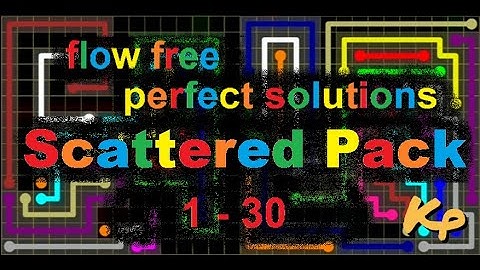 Flow Free - Scattered Pack - Perfect Solutions for levels 1 - 30