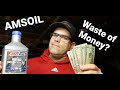 AMSOIL, A Waste of Money?