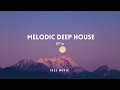 Melodic deep house 2023  ep 02  sultan  shepard nora en pure le youth
