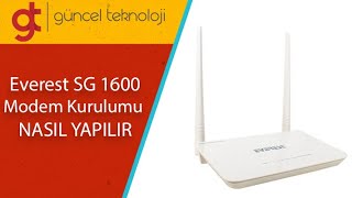 Everest SG 1600 Modem Kurulumu Nasıl Yapılır (Wifi Şifre Değiştirme)