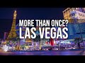 Las Vegas: Why You Should Visit Sin City More Than Once