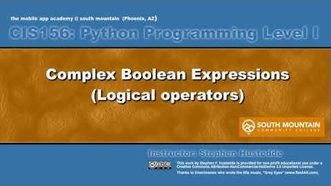 Python 03A -  Complex Boolean Expressions