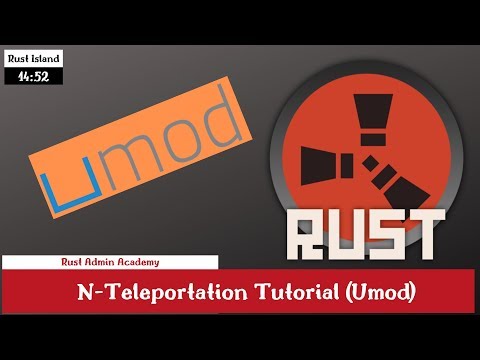 Rust Umod NTeleportation /TPR /Home /Town Tutorial 2019 Rust Admin Academy