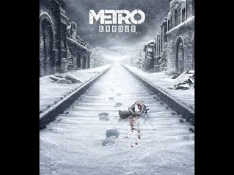 Прохождение Metro Exodus