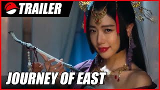 Journey of East (2022) Chinese Fantasy Trailer