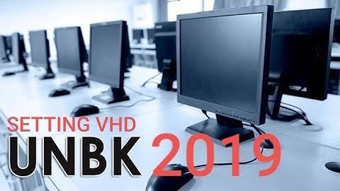 Cara Install VHD UNBK 2019 (Detail)