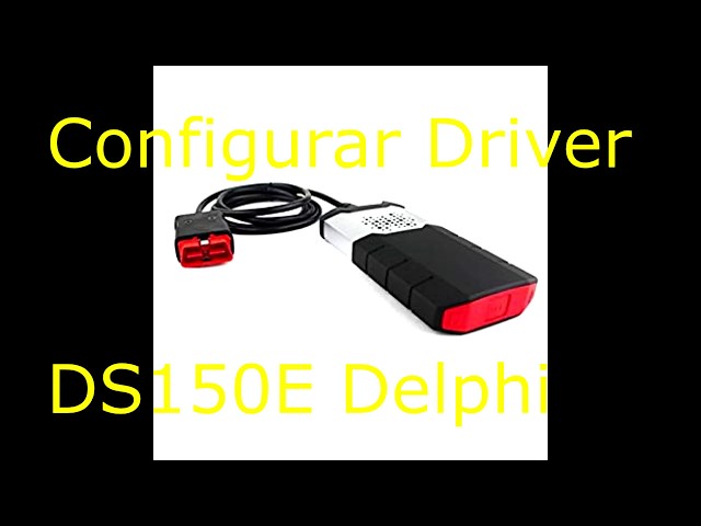 configuracion drivers delphi ds150e windows 10 autocom cdp + usb 