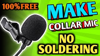 COLLAR MIC MAKING || NO SOLDRING || HOW TO MAKE MIC FOR YOUTUBE VIDEOS || BOYA BY M1 MIC MAKING #CK