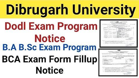 Dibrugarh University DODL New Exam Program || B.A B.Com Exam Program || DODL Exam Form Fillup Notice