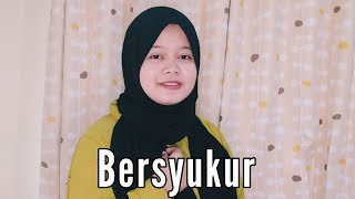 Bersyukur Pada Allah paling bermakna full lirik cover Maria Ulfah Elkamiel