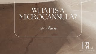 Unveiling The Microcannula Precision And Comfort In Aesthetic Procedures