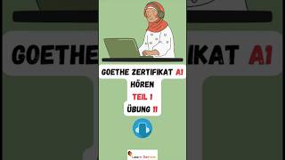 A1 Hören Teil 1 Übung 11 | Goethe Zertifikat/telc/Start Deutsch | Practice Material | #learngerman