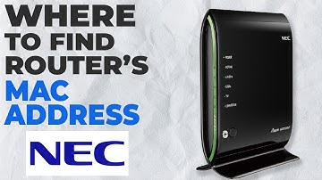 How to Find the MAC Address on Your NEC Router