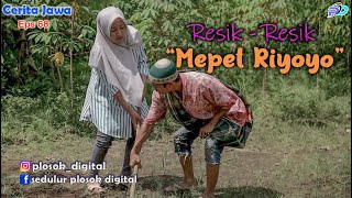 RESIK - RESIK MEPET RIYOYO || Eps 68 || Cerita Jawa