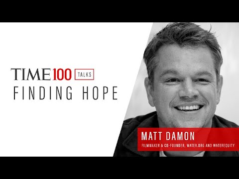 TIME 100 Talks With Matt Damon And Gary White, Water.org
