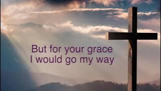 But For Your Grace