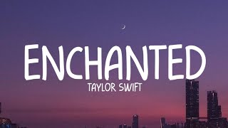 Taylor Swift - Enchanted (Lyrics)