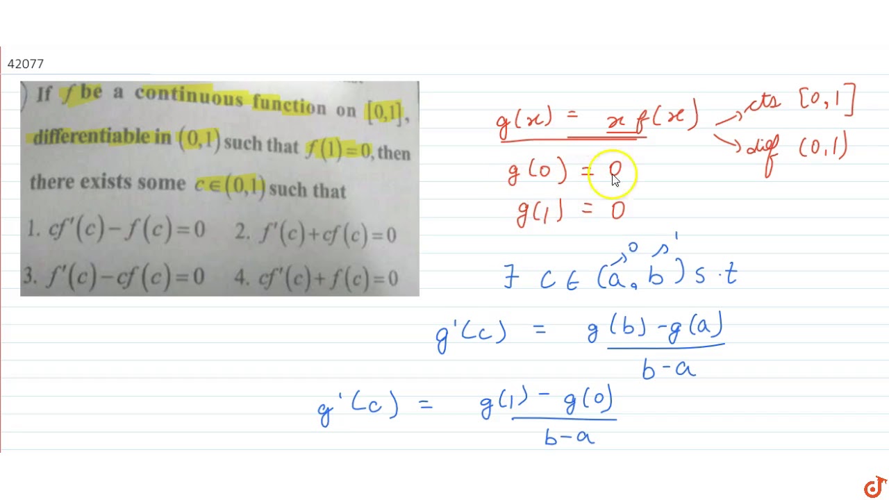 If F Be A Continuous Function On 0 1 Differentiable In 0 1 Such That F 1 0 Then T Youtube