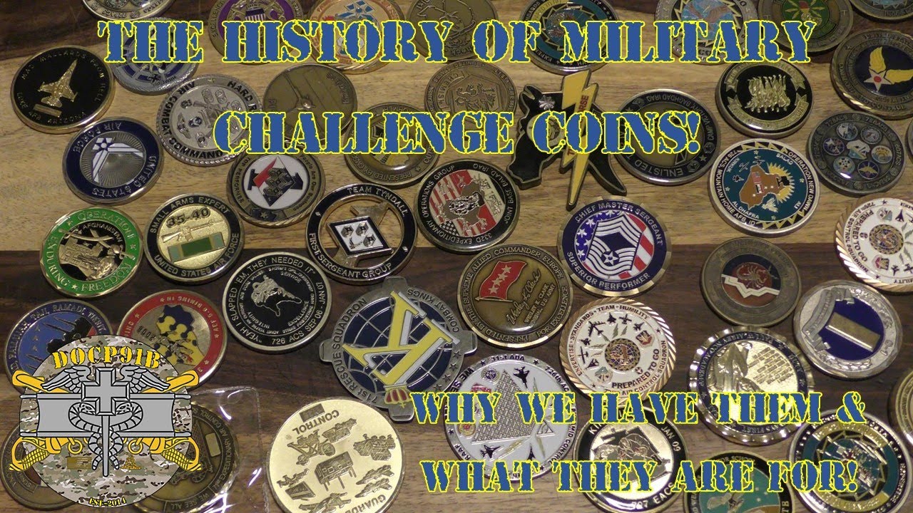 The History of Military Challenge Coins - Why we have them, what they are for! (Viewer Requested ...