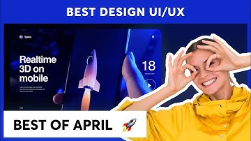 DESIGN TRENDS -- the best UI/UX animations of April 2022!!!