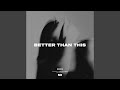 Better Than This mp3
