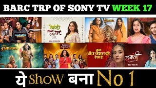 Sony TV All Shows Trp of This Week | Barc Trp Of Sony TV | Trp Report Of Week 17 (2024)