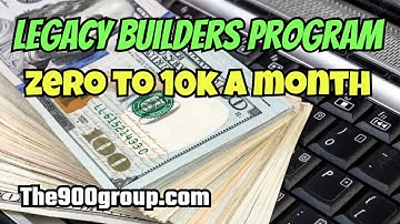 LEGACY BUILDERS PROGRAM: Simple Technique Earns $900 a Day!
