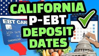 P EBT 2022 : CALIFORNIA P-EBT 2022 DEPOSIT DATES NEW BENEFITS THIS WEEK ?