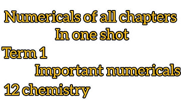 Numericals of all Chapters in one shot |12 chemistry #pseb #psebboardexam #term1