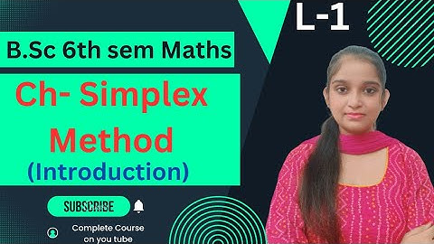 B.Sc 6th sem Maths || Ch- Simplex Method || By Jyoti Chaudhary ✍️✍️