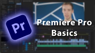 Adobe Premiere Pro lernen in 25 Minuten | alles was ihr anfangs wissen müsst | Schnitt Basics