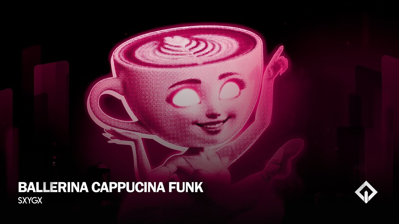 Assista a BALLERINA CAPPUCINA FUNK - SXYGX no YouTube