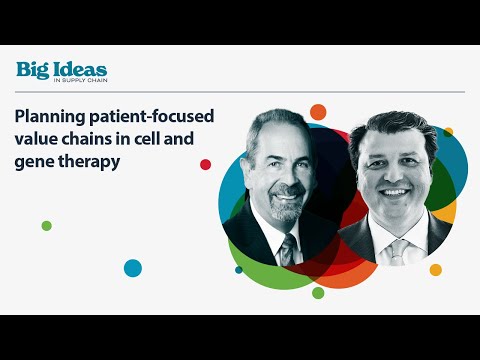 Planning patient-focused value chains in cell and gene therapy