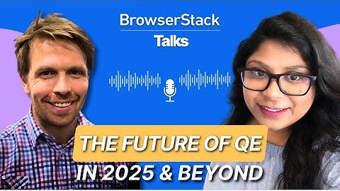 Future of QE, Navigating Challenges &  scaling quality in Startup